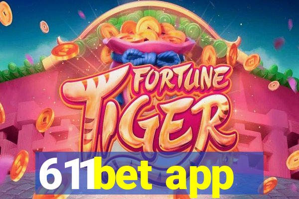 611bet app